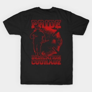 Fireman - Pride Dedication Courage T-Shirt